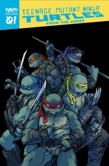 TEENAGE MUTANT NINJA TURTLES: REBORN, VOL. 1 - FROM THE ASHES