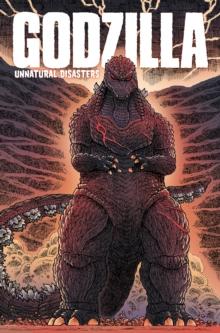 GODZILLA: UNNATURAL DISASTERS