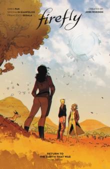 FIREFLY: RETURN TO EARTH THAT WAS VOL. 3