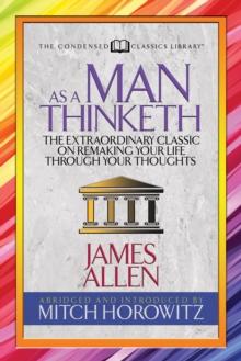 AS A MAN THINKETH (CONDENSED CLASSICS)
