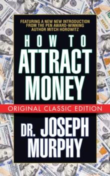 HOW TO ATTRACT MONEY (ORIGINAL CLASSIC EDITION)