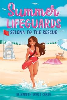 SUMMER LIFEGUARDS: SELENA TO THE RESCUE