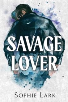 BRUTAL BIRTHRIGHT (03): SAVAGE LOVER