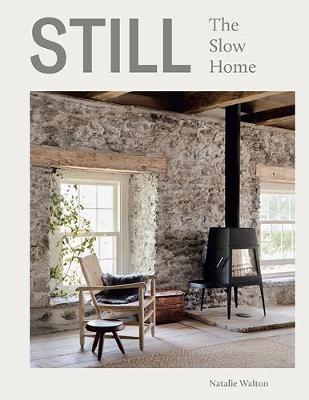STILL : THE SLOW HOME
