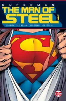 SUPERMAN: THE MAN OF STEEL VOLUME 1