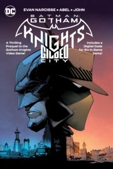 BATMAN: GOTHAM KNIGHTS – GILDED CITY