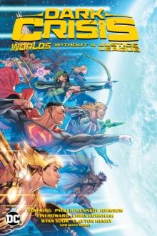 DARK CRISIS: WORLDS WITHOUT A JUSTICE LEAGUE