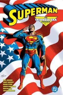 SUPERMAN: THE TRIANGLE ERA OMNIBUS VOL. 1