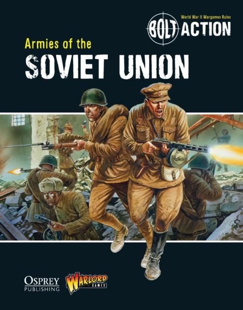 BOLT ACTION: ARMIES OF THE SOVIET UNION