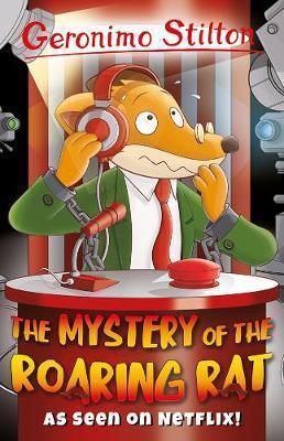 STILTON - THE MYSTERY OF THE ROARING RAT