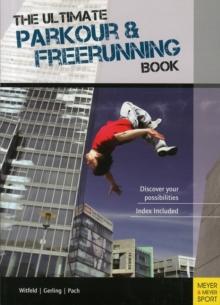 ULTIMATE PARKOUR & FREERUNNING BOOK