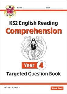 KS2 ENGLISH YEAR 4 READING COMPREHENSION TARGETED QUESTION BOOK - BOOK 2 (WITH ANSWERS)
