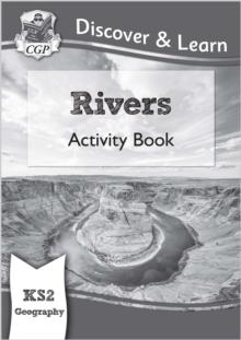 KS2 GEOGRAPHY DISCOVER & LEARN: RIVERS ACTIVITY BOOK