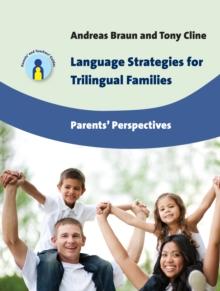LANGUAGE STRATEGIES FOR TRILINGUAL FAMILIES
