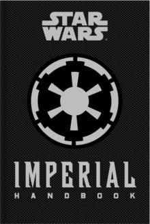 STAR WARS - THE IMPERIAL HANDBOOK - A COMMANDER'S GUIDE