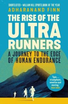 RISE OF THE ULTRA RUNNERS