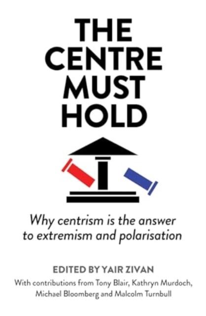 CENTRE MUST HOLD