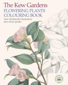 KEW GARDENS FLOWERING PLANTS COLOURING BOOK