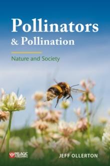 POLLINATORS AND POLLINATION: NATURE AND SOCIETY