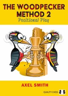 THE WOODPECKER METHOD (2): POSITIONAL PLAY