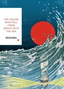 SAILOR WHO FELL FROM GRACE WITH THE SEA (VINTAGE CLASSICS JAPANESE SERIES)