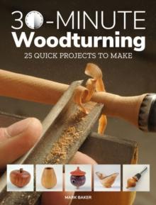 30-MINUTE WOODTURNING