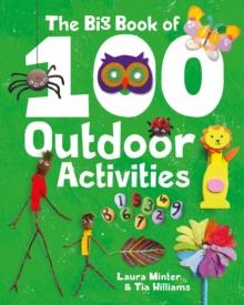 BIG BOOK OF 100 OUTDOOR ACTIVITIES, THE