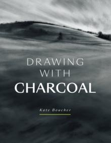 DRAWING WITH CHARCOAL