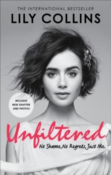UNFILTERED: NO SHAME, NO REGRETS, JUST ME