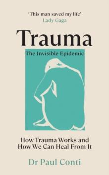 TRAUMA: THE INVISIBLE EPIDEMIC