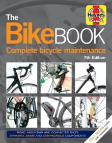 BIKE BOOK (7TH EDITION) : COMPLETE BICYCLE MAINTENANCE