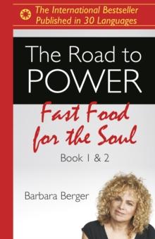 ROAD TO POWER, THE : FAST FOOD FOR THE SOUL (BOOKS 1 & 2)