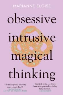 OBSESSIVE, INTRUSIVE, MAGICAL THINKING