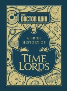 DOCTOR WHO: A BRIEF HISTORY OF TIME LORDS