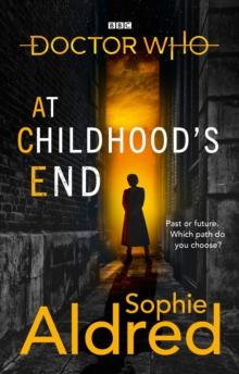 DOCTOR WHO: AT CHILDHOOD’S END