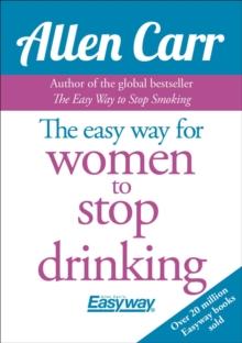 EASY WAY FOR WOMEN TO STOP DRINKING