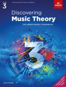 DISCOVERING MUSIC THEORY, THE ABRSM GRADE 3 WORKBOOK