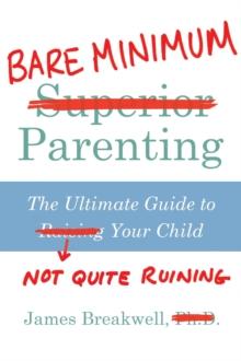 BARE MINIMUM PARENTING