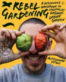REBEL GARDENING