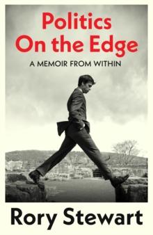 POLITICS ON THE EDGE : THE INSTANT #1 SUNDAY TIMES BESTSELLER FROM THE HOST OF HIT PODCAST THE REST IS POLITICS
