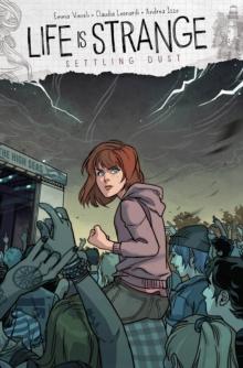 LIFE IS STRANGE VOL. 6: SETTLING DUST