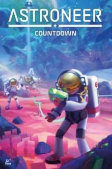 ASTRONEER: COUNTDOWN VOL.1