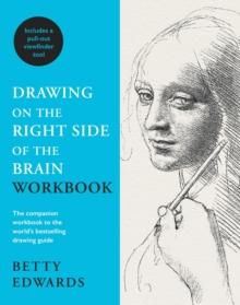 DRAWING ON THE RIGHT SIDE OF THE BRAIN WORKBOOK