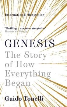 GENESIS: THE STORY OF HOW EVERYTHING BEGAN
