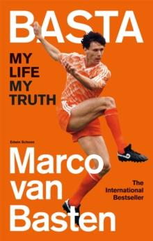 BASTA : MY LIFE, MY TRUTH – THE INTERNATIONAL BESTSELLER