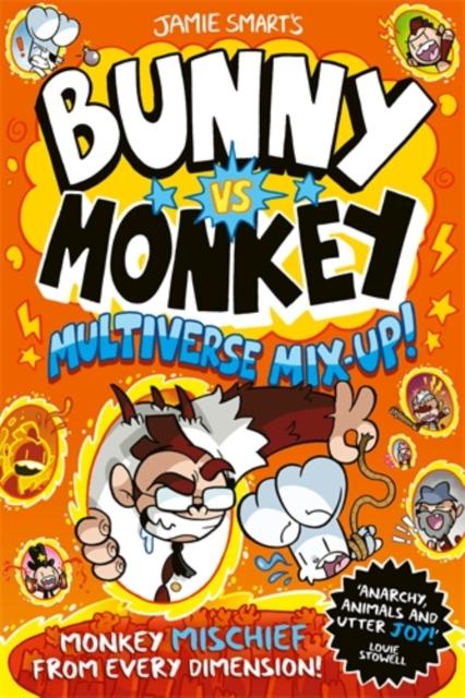 BUNNY VS MONKEY: MULTIVERSE MIX-UP! (A PHOENIX COMIC BOOK, FROM THE MILLION-SELLING JAMIE SMART, ILLUSTRATOR OF THE YEAR)