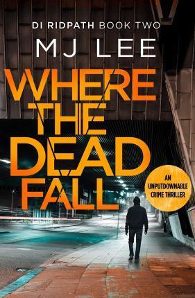 DI RIDPATH (02): WHERE THE DEAD FALL