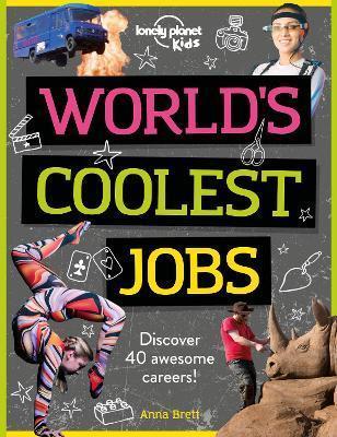 WORLD'S COOLEST JOBS : DISCOVER 40 AWESOME CAREERS!