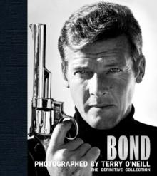 BOND: PHOTOGRAPHED BY TERRY O'NEILL