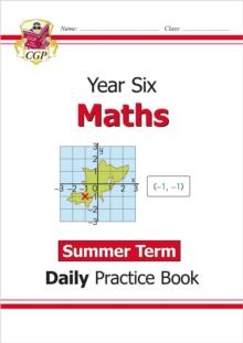 KS2 MATHS YEAR 6 DAILY PRACTICE BOOK: SUMMER TERM
